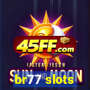 br77 slots